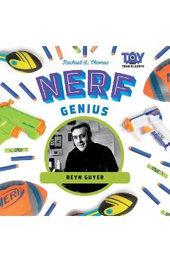 Coperta cărții 'Nerf Genius: Reyn Guyer - Rachael L. Thomas'