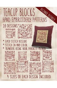 Coperta cărții 'Teacup Blocks Hand Embroidery Patterns - Stitchx Embroidery'