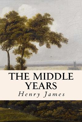 Coperta cărții 'The Middle Years - Henry James'