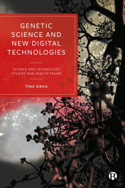 Genetic Science and New Digital Technologies: Science and Technology Studies and Health Praxis - Miquel Domnech