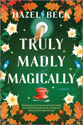 Truly Madly Magically - Hazel Beck