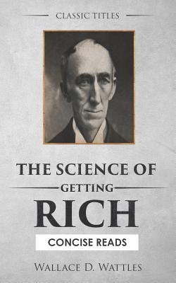 The Science of Getting Rich: The Secret Behind 'The Secret' - J. J. Calvert