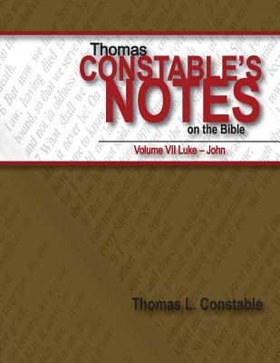 Coperta cărții 'Thomas Constable's Notes on the Bible: Vol. 7 Luke-John - Thomas L. Constable'