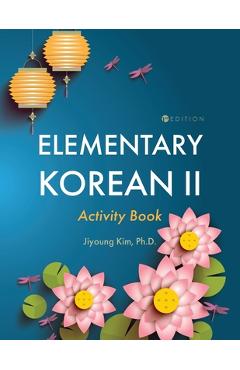 Poza produsului Elementary Korean II Activity Book - Jiyoung Kim