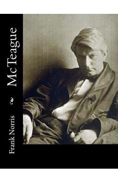 Coperta cărții 'McTeague - Frank Norris'