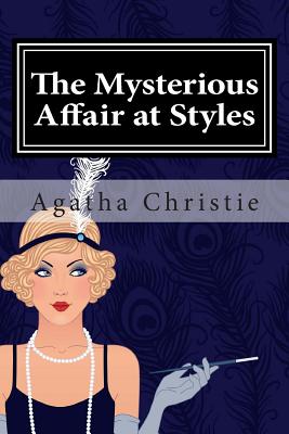 The Mysterious Affair at Styles - Agatha Christie