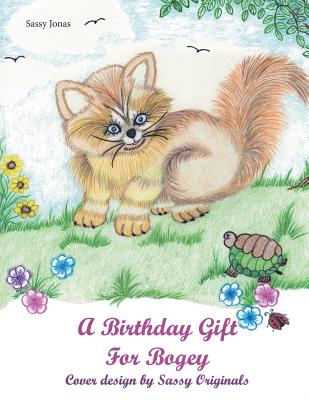 A Birthday Gift for Bogey - Sassy Jonas