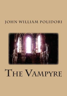 The Vampyre - John William Polidori