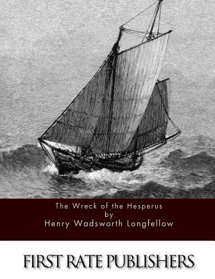 The Wreck of the Hesperus - Henrt Wadsworth Longfellow