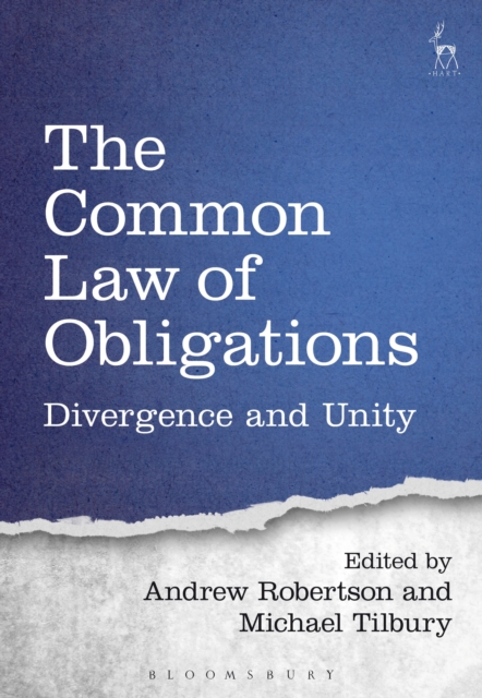 The Common Law of Obligations: Divergence and Unity - Andrew Robertson