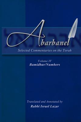 Abarbanel - Selected Commentaries on the Torah: Bamidbar (Numbers) - Israel Lazar
