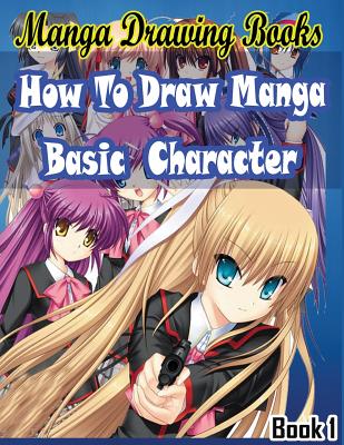 Manga Drawing Books: How to Draw Manga Characters Book 1: Learn Japanese Manga Eyes And Pretty Manga Face - Gala Publication