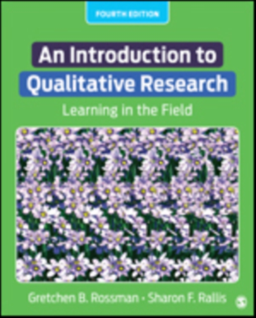 An Introduction to Qualitative Research: Learning in the Field - Gretchen B. Rossman