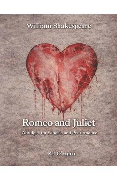 Poza produsului Romeo and Juliet: Abridged for Schools and Performance - Kj O'hara