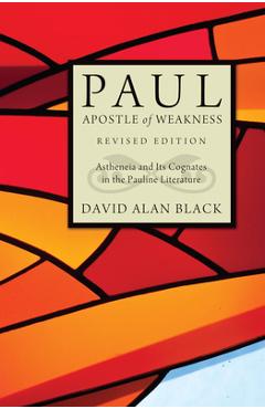 Coperta cărții 'Paul, Apostle of Weakness - David Alan Black'