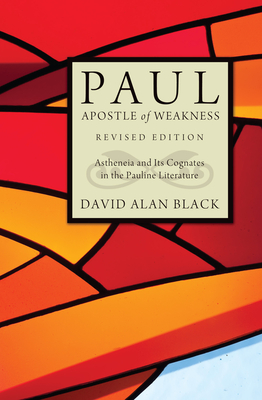 Coperta cărții 'Paul, Apostle of Weakness - David Alan Black'