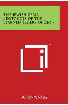 Coperta cărții 'The Jewish Peril Protocols of the Learned Elders of Zion - Anonymous'