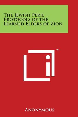Coperta cărții 'The Jewish Peril Protocols of the Learned Elders of Zion - Anonymous'
