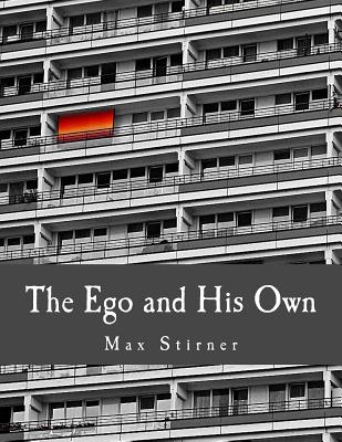 The Ego and His Own - Steven T. Byington