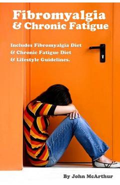 Coperta cărții 'Fibromyalgia And Chronic Fatigue: A Step-By-Step Guide For Fibromyalgia Treatment And Chronic Fatigue Syndrome'