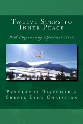 Twelve Steps to Inner Peace (LG text edition): with Empowering Spiritual Tools - Sheryl Lynn Christian