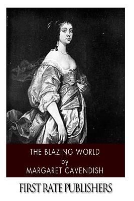 The Blazing World - Margaret Cavendish