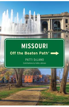 Missouri Off the Beaten Path(r) - Patti Delano