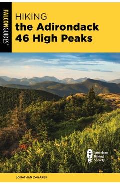 Coperta cărții 'Hiking the Adirondack 46 High Peaks - Jonathan Zaharek'
