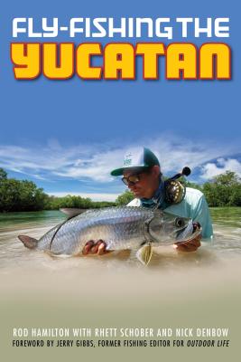 Coperta cărții 'Fly-Fishing the Yucatan - Rod Hamilton'