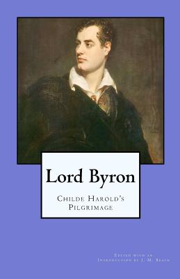 Lord Byron: Childe Harold's Pilgrimage - J. M. Beach