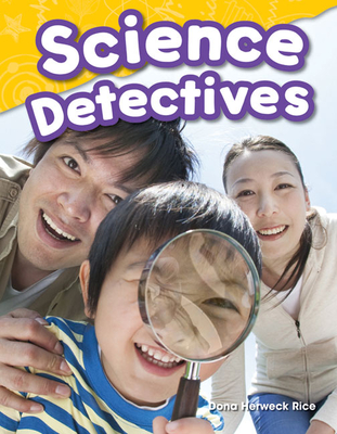 Science Detectives - Dona Herweck Rice