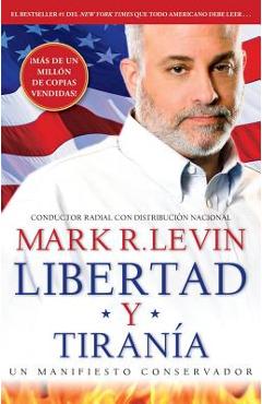 Coperta cărții 'Libertad Y Tiranía - Mark R. Levin'