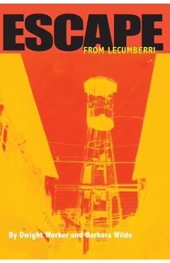 Coperta cărții 'Escape From Lecumberri: The true story of an American's brutal imprisonment in the 'inescapable' Lecumberri Prison, and'
