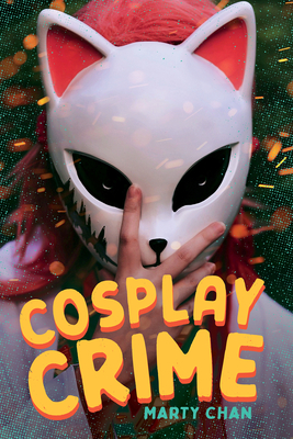 Cosplay Crime - Marty Chan