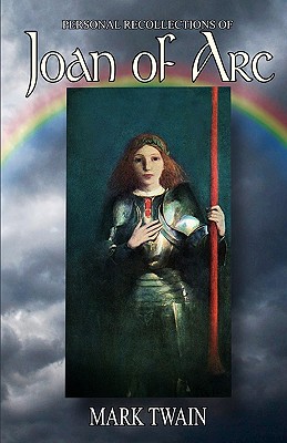Personal Recollections of Joan of Arc - Pete Lounsbury