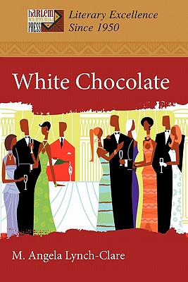 Coperta cărții 'White Chocolate - M. Angela Lynch-clare'