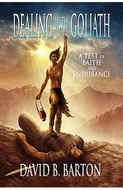 Coperta cărții 'Dealing with Goliath - David B. Barton'