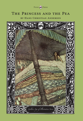 The Princess and the Pea - The Golden Age of Illustration Series - Hans Christian Andersen