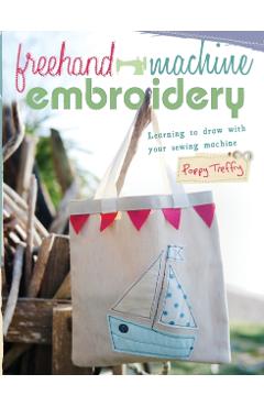 Coperta cărții 'FreeHand Machine Embroidery: Learning to Draw with Your Machine - Poppy Treffry'