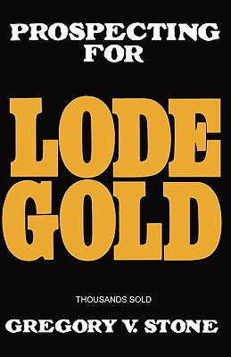 Lode Gold - Gregory Stone
