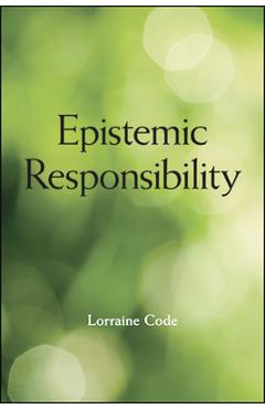 Coperta cărții 'Epistemic Responsibility - Lorraine Code'