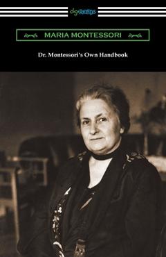 Coperta cărții 'Dr. Montessori's Own Handbook - Maria Montessori'