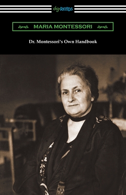 Coperta cărții 'Dr. Montessori's Own Handbook - Maria Montessori'