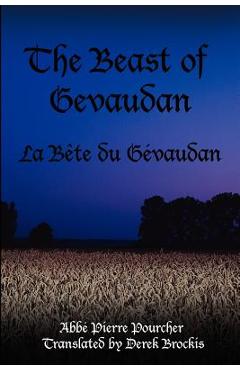 Coperta cărții 'The Beast of Gevaudan: La Bete Du Gevaudan - Abbi Pierre Pourcher'