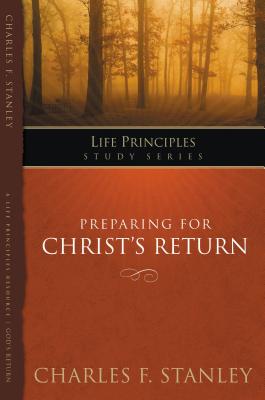 Preparing for Christ's Return - Charles F. Stanley