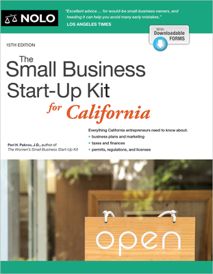 The Small Business Start-Up Kit for California - Peri Pakroo