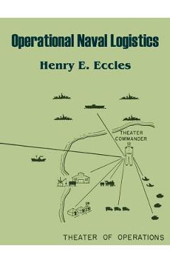 Poza produsului Operational Naval Logistics - Henry E. Eccles