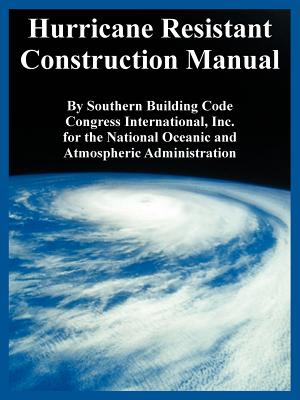 Coperta cărții 'Hurricane Resistant Construction Manual - Southern Building Code Congress Intl'