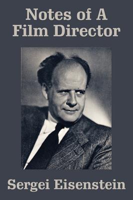 Notes of a Film Director - Sergei Eisenstein