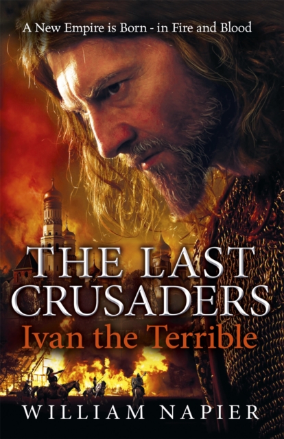 The Last Crusaders: Ivan the Terrible - William Napier